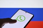 Rusya WhatsApp Yasağı: Kullanıcıları Bekleyen Şok Değişiklikler