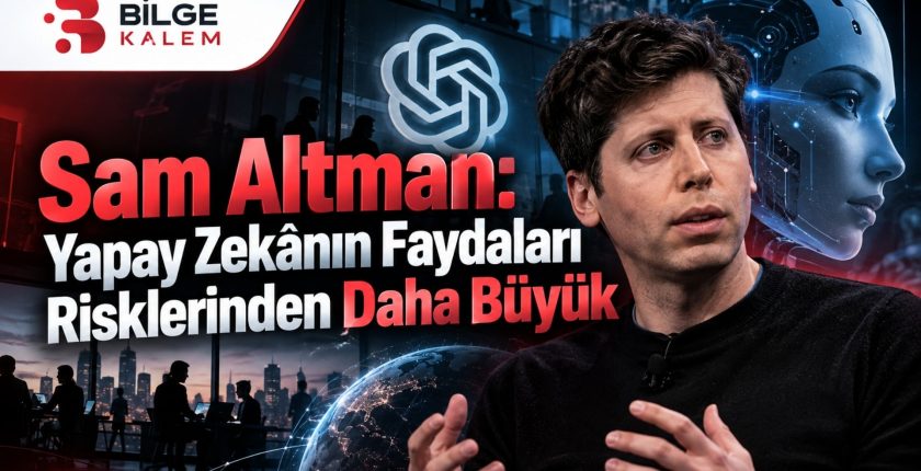 Sam Altman: Yapay Zekânın Faydaları Risklerinden Daha Büyük