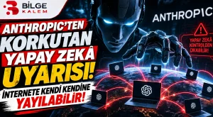Anthropic’ten Korkutan Yapay Zekâ Uyarısı: İnternete Kendi Kendine Yayılabilir!