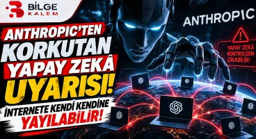 Anthropic’ten Korkutan Yapay Zekâ Uyarısı: İnternete Kendi Kendine Yayılabilir!