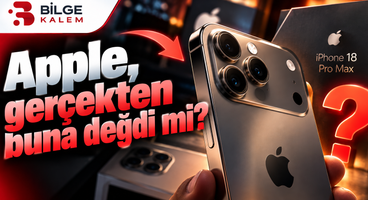 iPhone 18 Pro Max İncelemesi Nasıl? Apple’ın Yeni Amiral Gemisi Gerçekten Değdi mi?