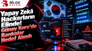 Yapay Zekâ Hackerların Elinde! Güney Kore’de Bankalar Hedef Alındı