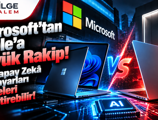 Microsoft’tan Apple’a Büyük Rakip! Yeni Yapay Zekâ Bilgisayarları Dengeleri Değiştirebilir!