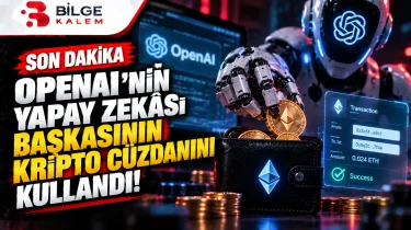 OpenAI’nin Yapay Zekâsı Başkasının Kripto Cüzdanından Para Çekti!
